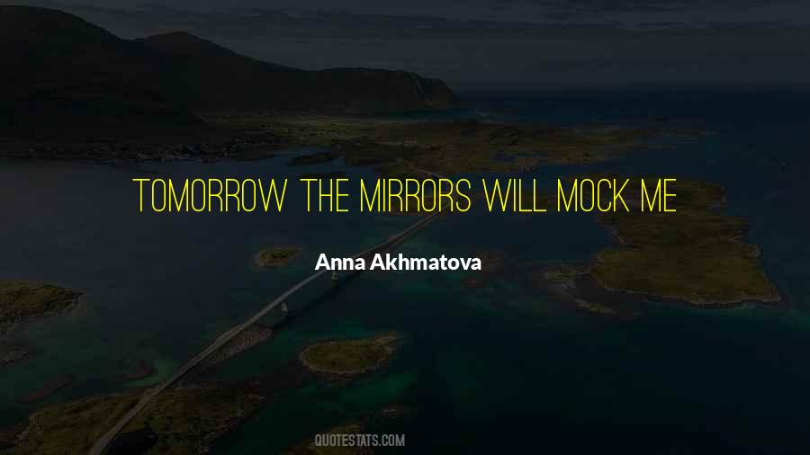 Anna Akhmatova Quotes #1080900