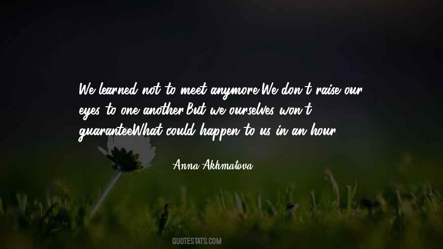 Anna Akhmatova Quotes #1209381