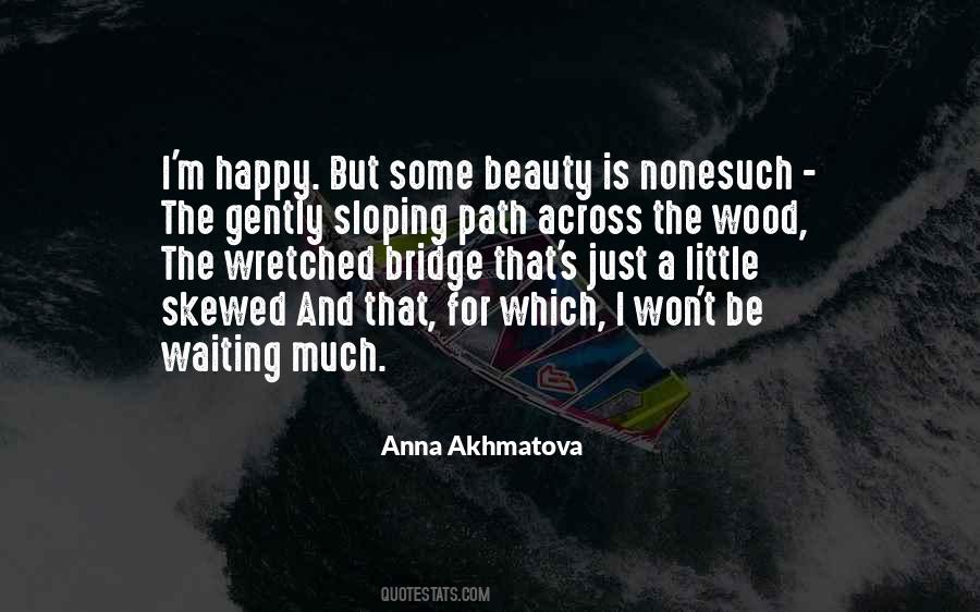 Anna Akhmatova Quotes #1836051