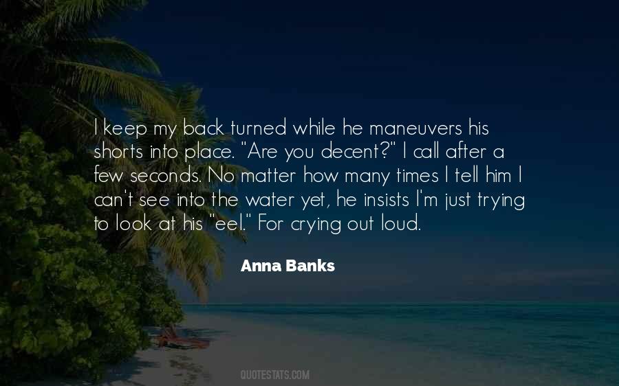 Anna Banks Quotes #1376218