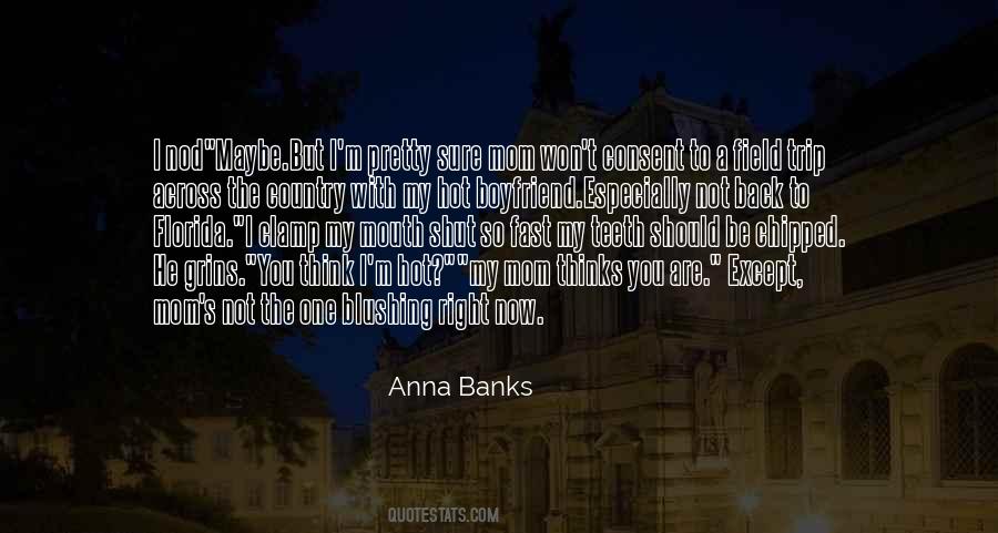 Anna Banks Quotes #177546
