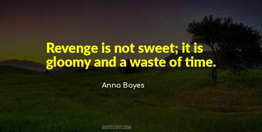 Anna Bayes Quotes #441645