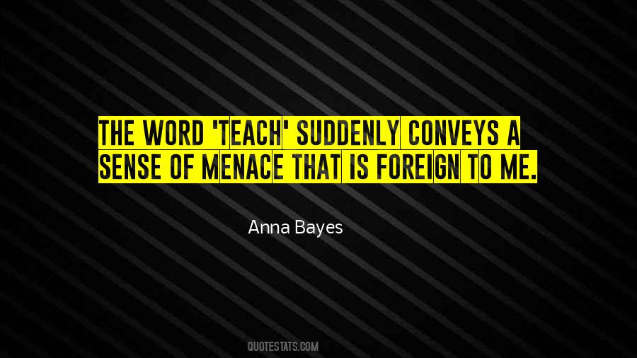 Anna Bayes Quotes #459743