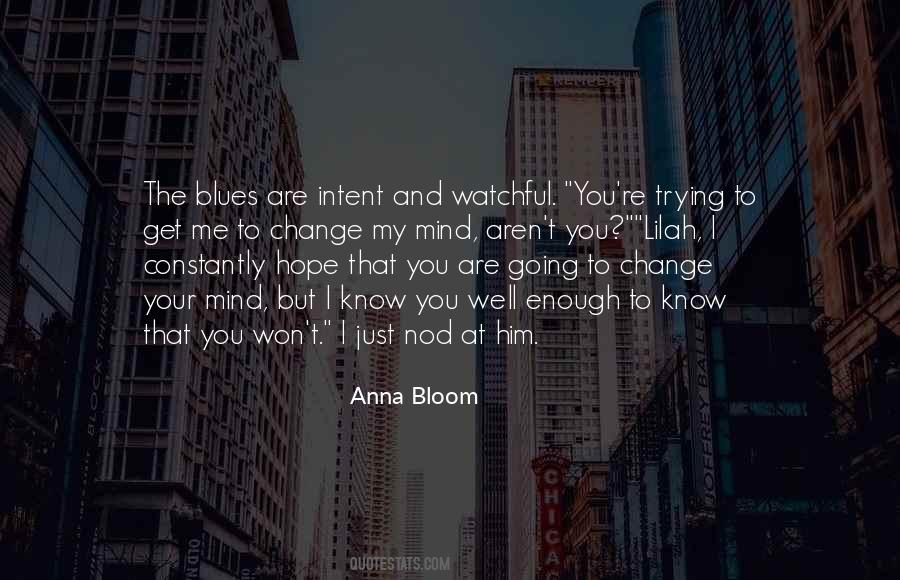 Anna Bloom Quotes #1825628