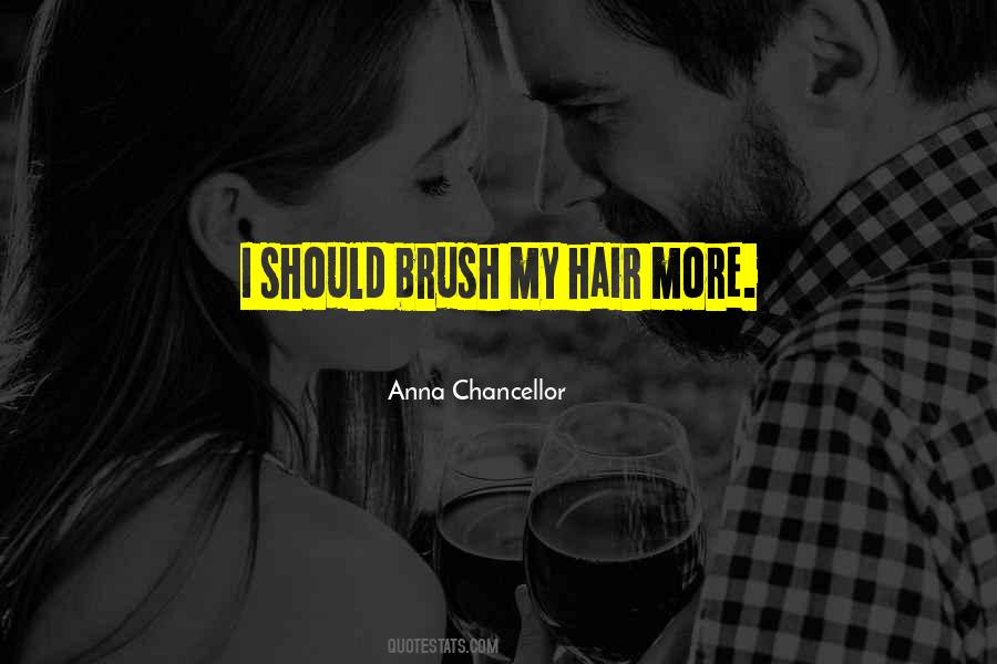 Anna Chancellor Quotes #1062537