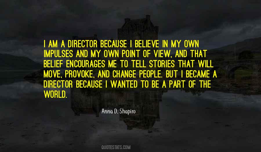 Anna D. Shapiro Quotes #1113773