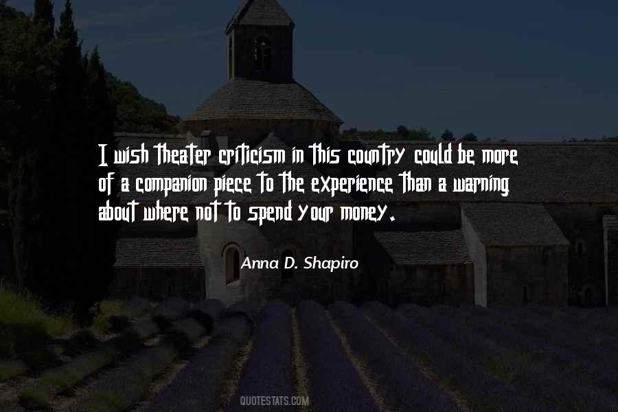 Anna D. Shapiro Quotes #926926