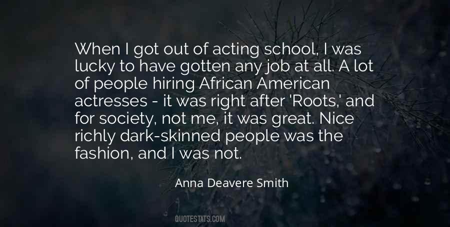 Anna Deavere Smith Quotes #1656883