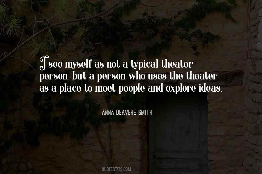 Anna Deavere Smith Quotes #442867