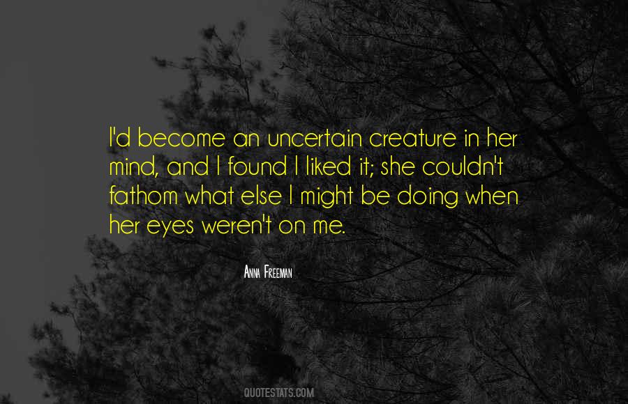 Anna Freeman Quotes #782262