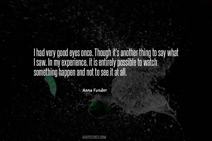 Anna Funder Quotes #199318