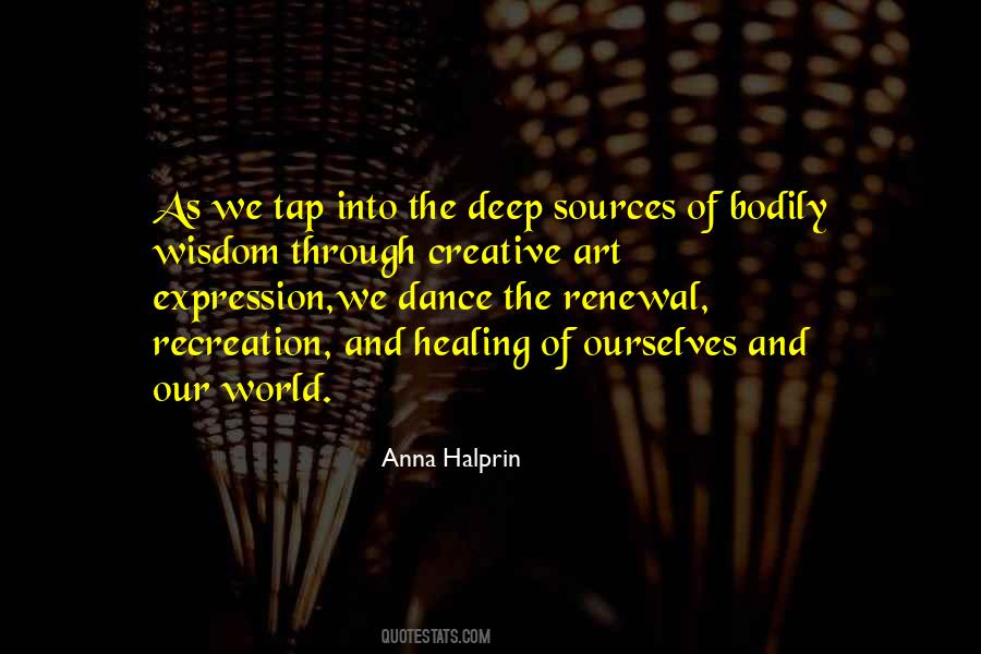 Anna Halprin Quotes #1300817
