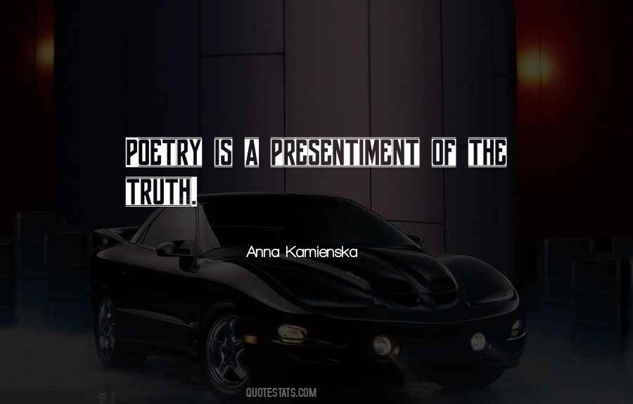 Anna Kamienska Quotes #249633