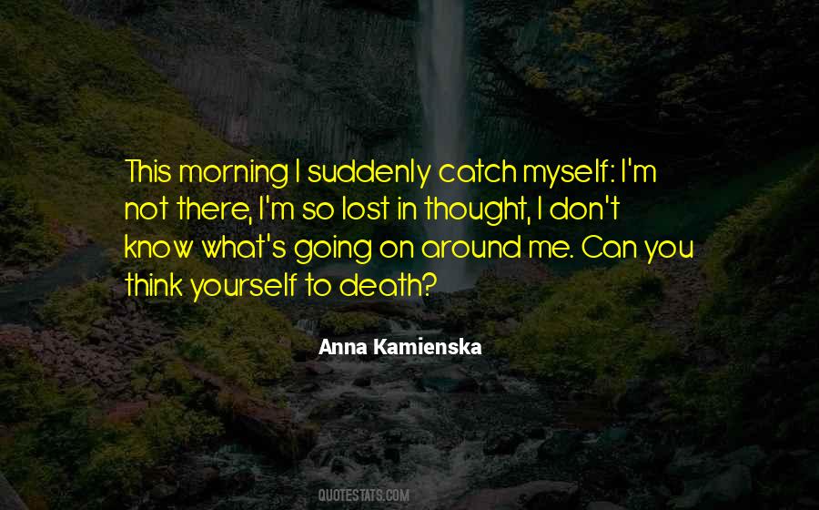 Anna Kamienska Quotes #502464