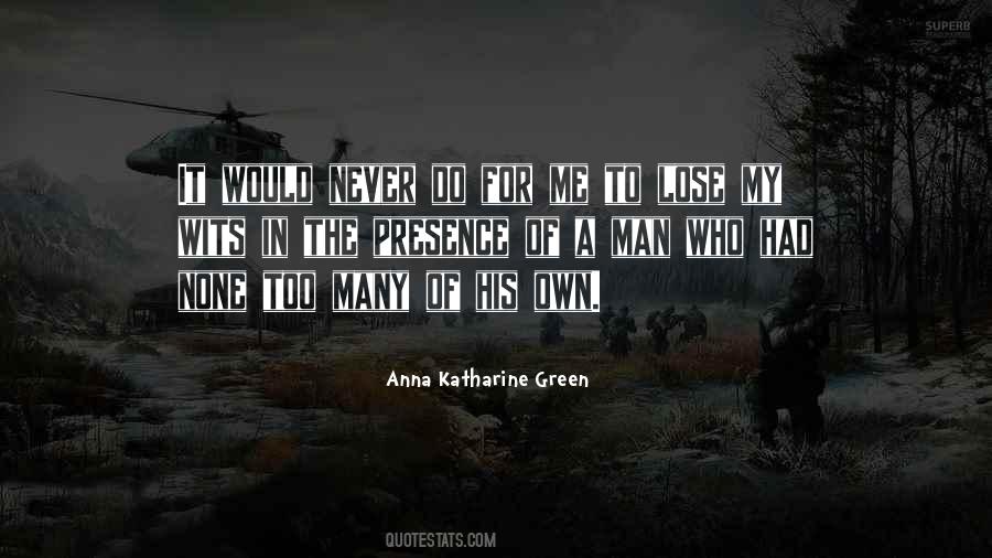 Anna Katharine Green Quotes #1585733