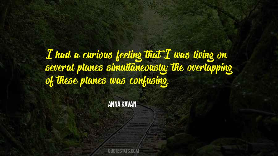 Anna Kavan Quotes #1325784