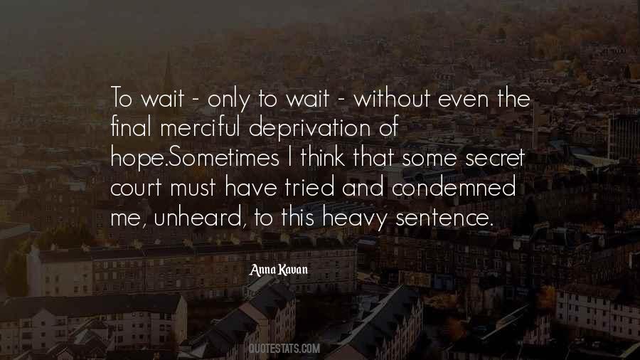 Anna Kavan Quotes #1869979