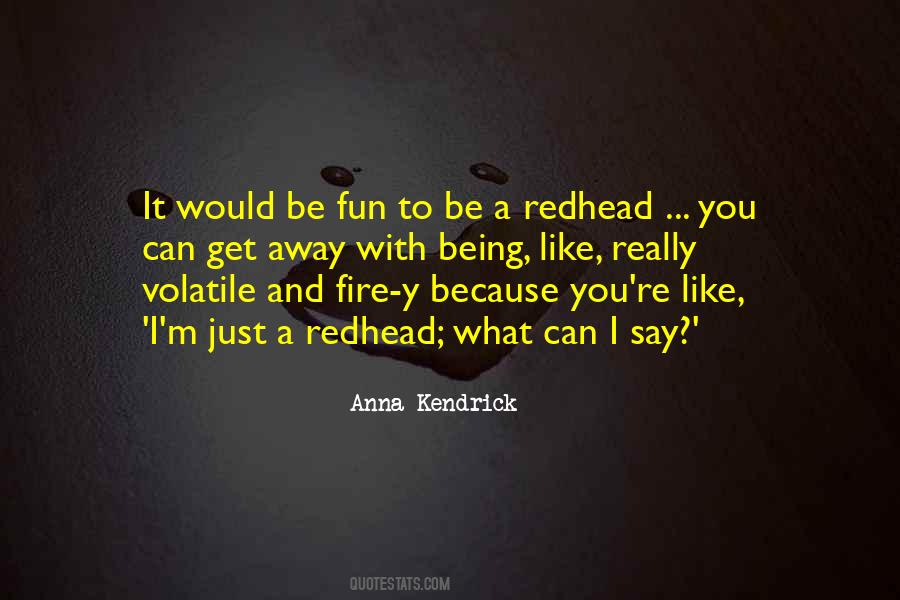 Anna Kendrick Quotes #1289813