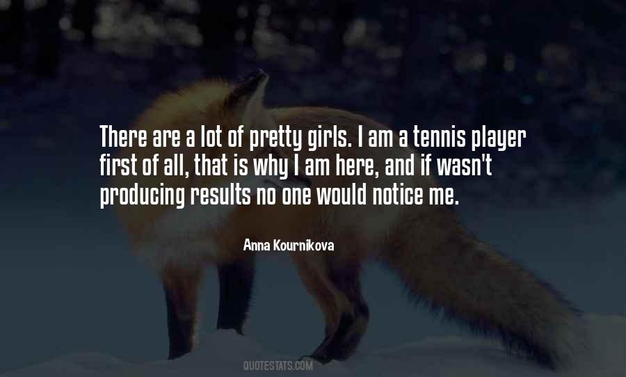 Anna Kournikova Quotes #906011