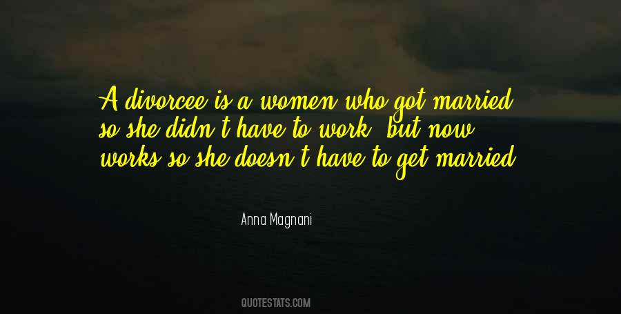 Anna Magnani Quotes #1638197