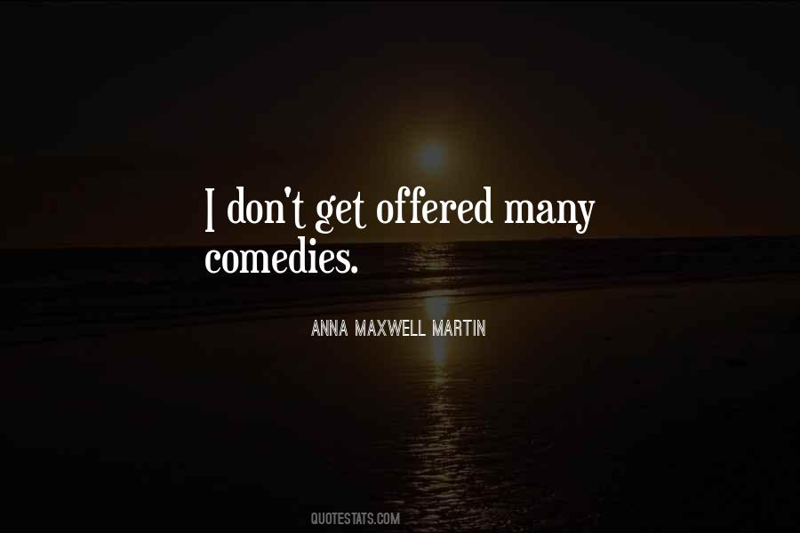 Anna Maxwell Martin Quotes #441705