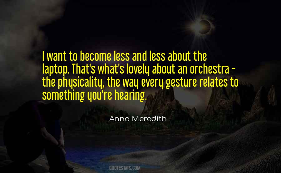 Anna Meredith Quotes #704453