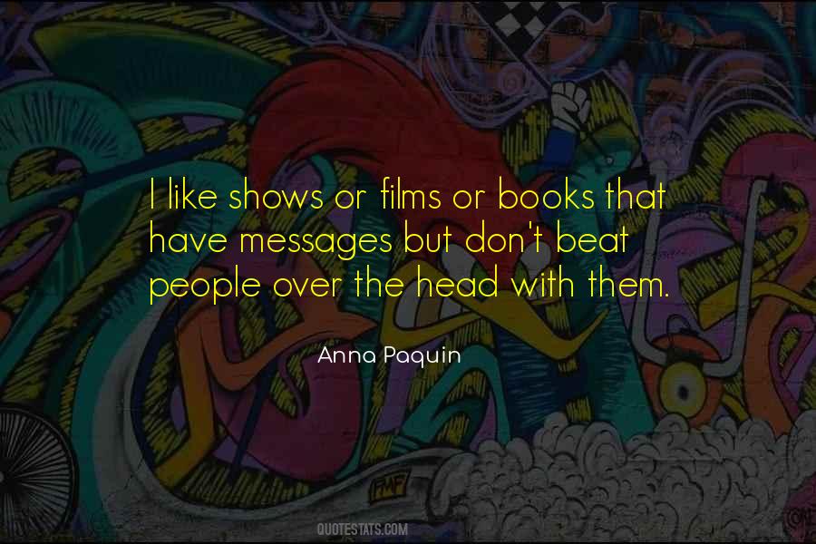Anna Paquin Quotes #1023930