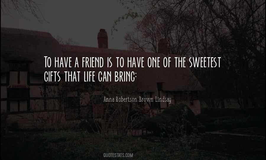 Anna Robertson Brown Lindsay Quotes #1655029