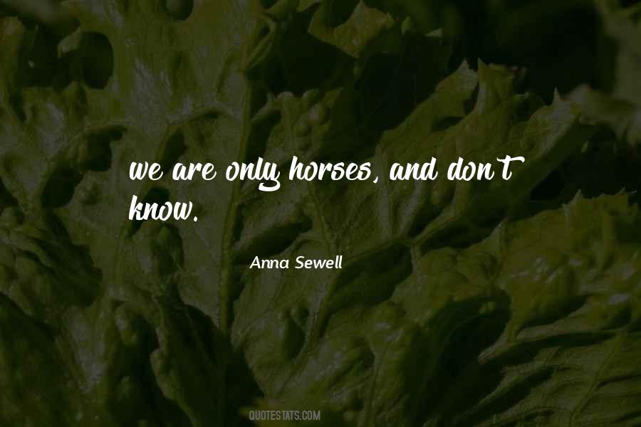 Anna Sewell Quotes #1518093