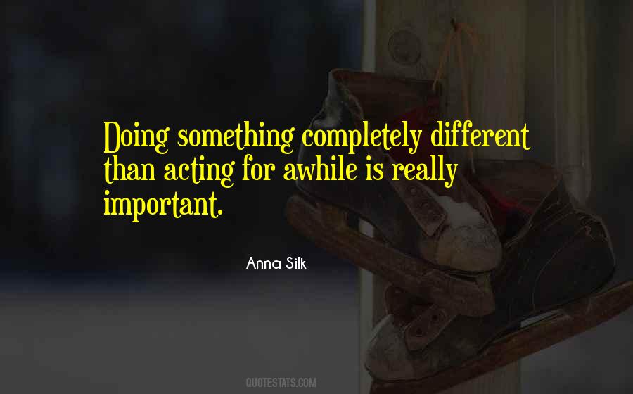 Anna Silk Quotes #1662927