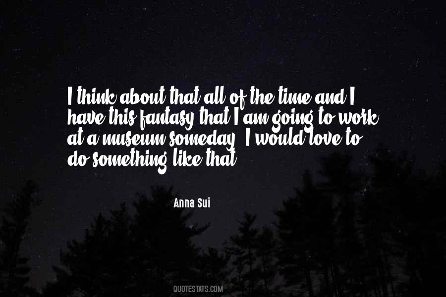 Anna Sui Quotes #1795419