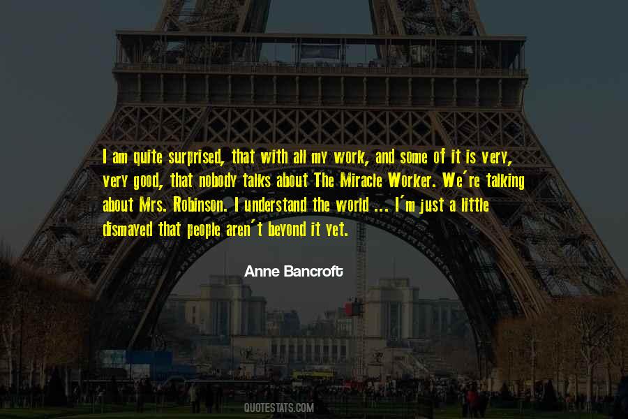 Anne Bancroft Quotes #1372162