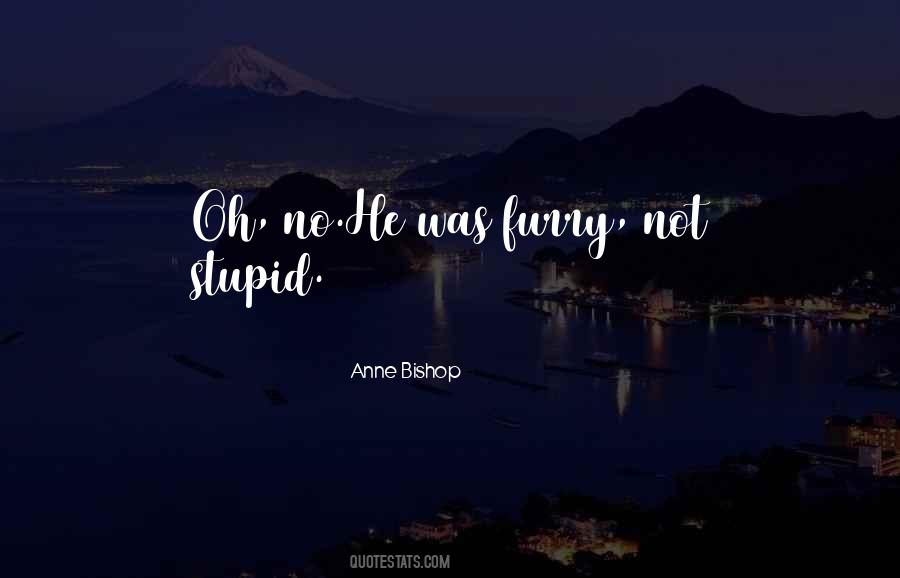 Anne Bishop Quotes #1625023