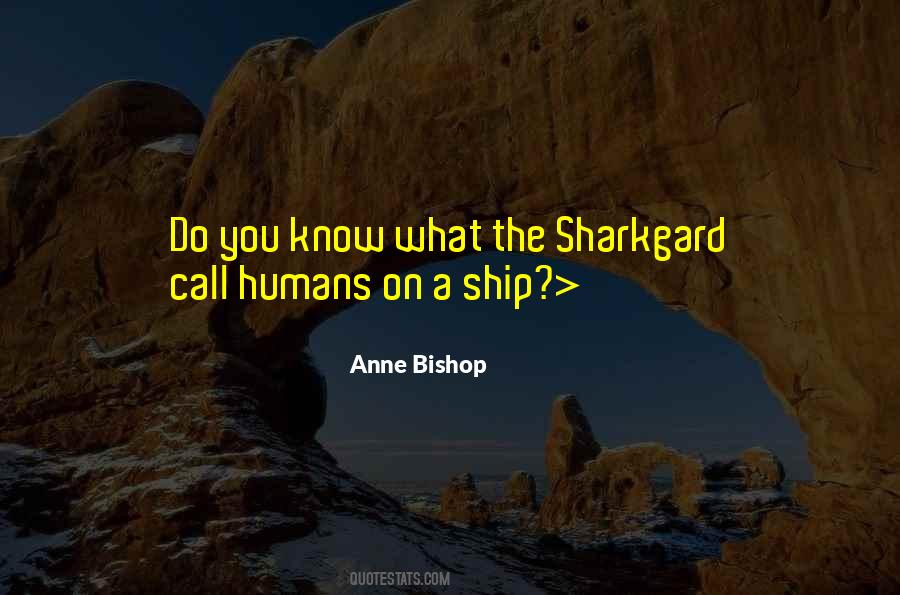 Anne Bishop Quotes #527412
