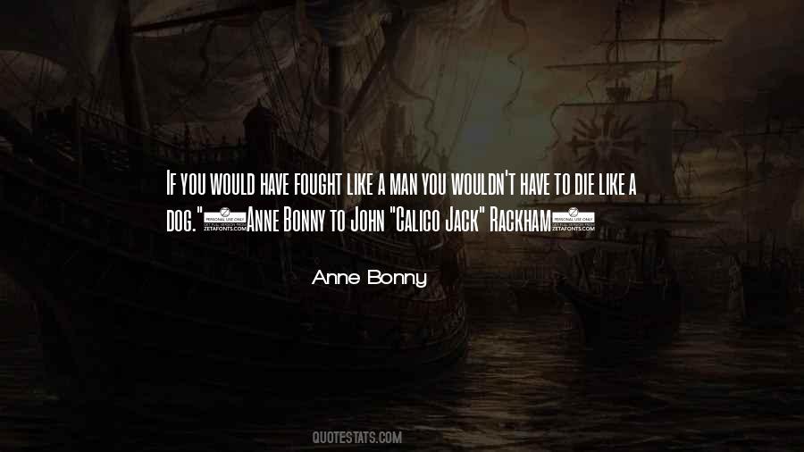Anne Bonny Quotes #1552507