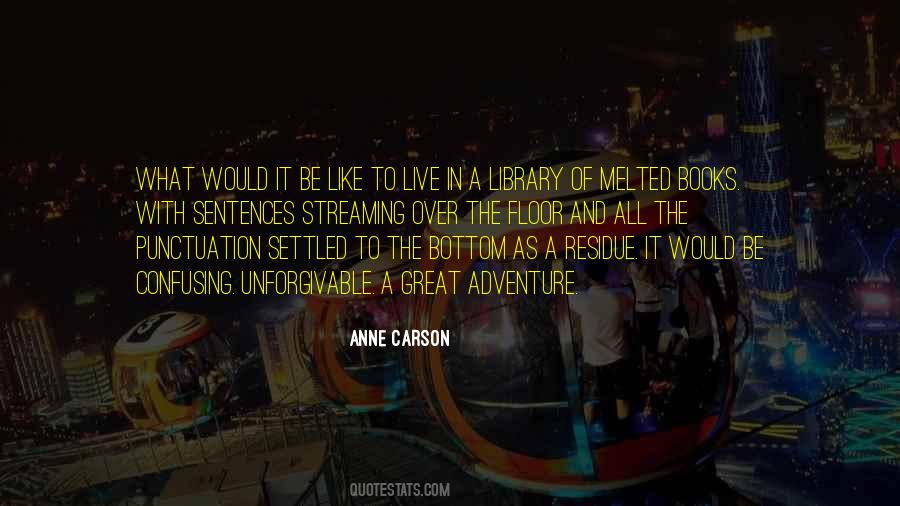 Anne Carson Quotes #1011964