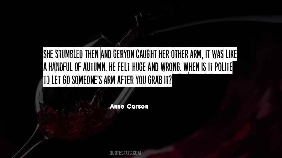 Anne Carson Quotes #1084509