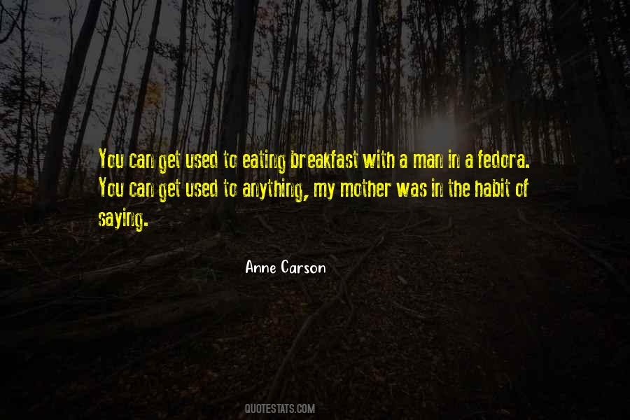 Anne Carson Quotes #1419124
