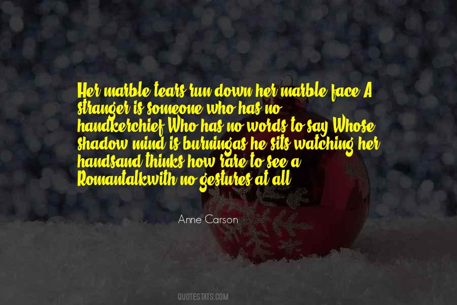 Anne Carson Quotes #1472898
