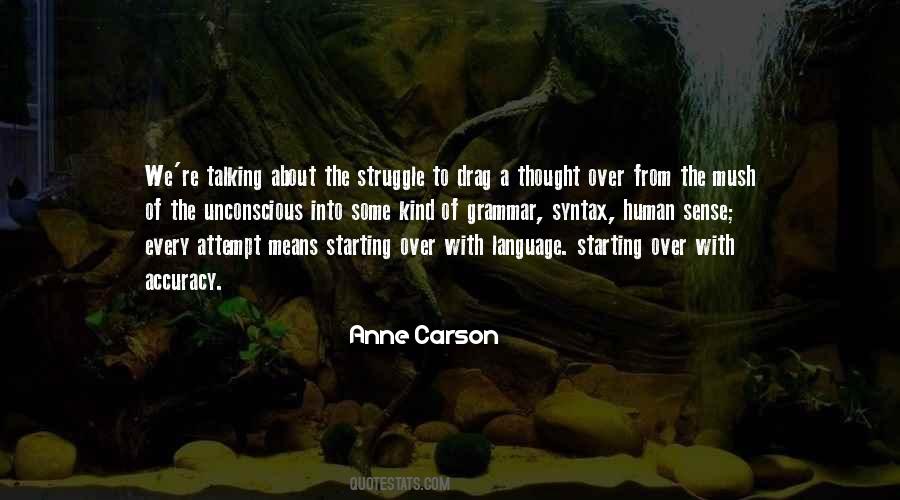 Anne Carson Quotes #1558365