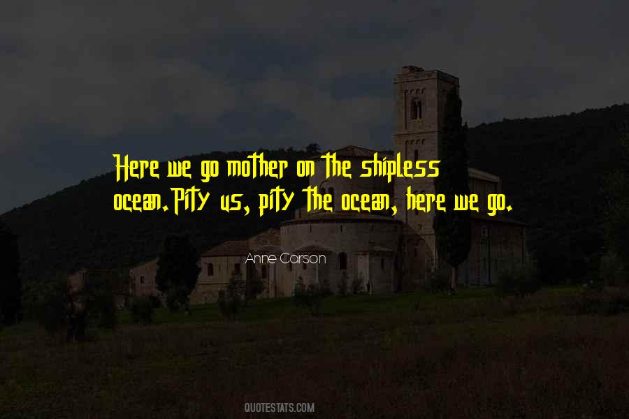 Anne Carson Quotes #1786166
