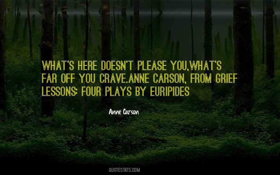 Anne Carson Quotes #291070
