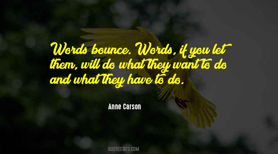 Anne Carson Quotes #407572