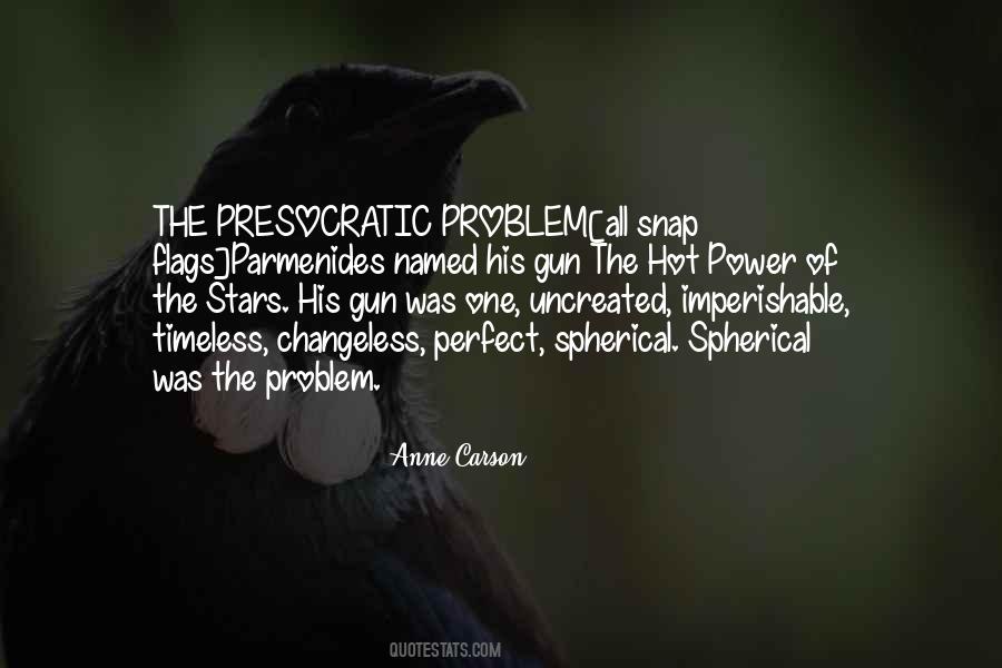 Anne Carson Quotes #881385