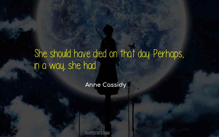 Anne Cassidy Quotes #402015