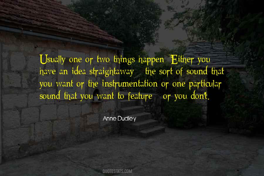 Anne Dudley Quotes #1033668