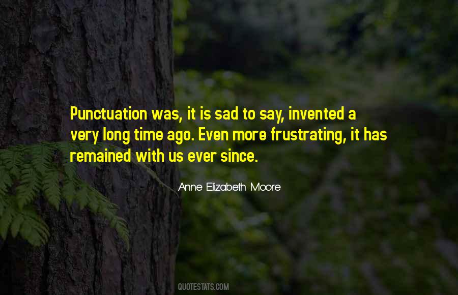 Anne Elizabeth Moore Quotes #1363286