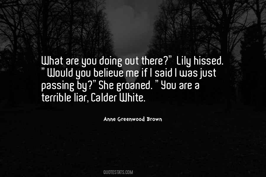 Anne Greenwood Brown Quotes #1792513