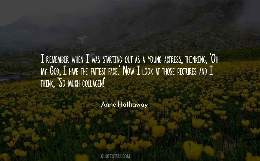 Anne Hathaway Quotes #1064004