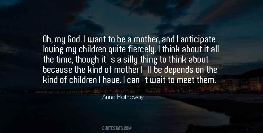 Anne Hathaway Quotes #1195212